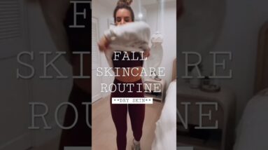 My Fall 🍁Skincare Routine for DRY SKIN #shorts #dryskin #skincare #skincareroutines #fallroutine